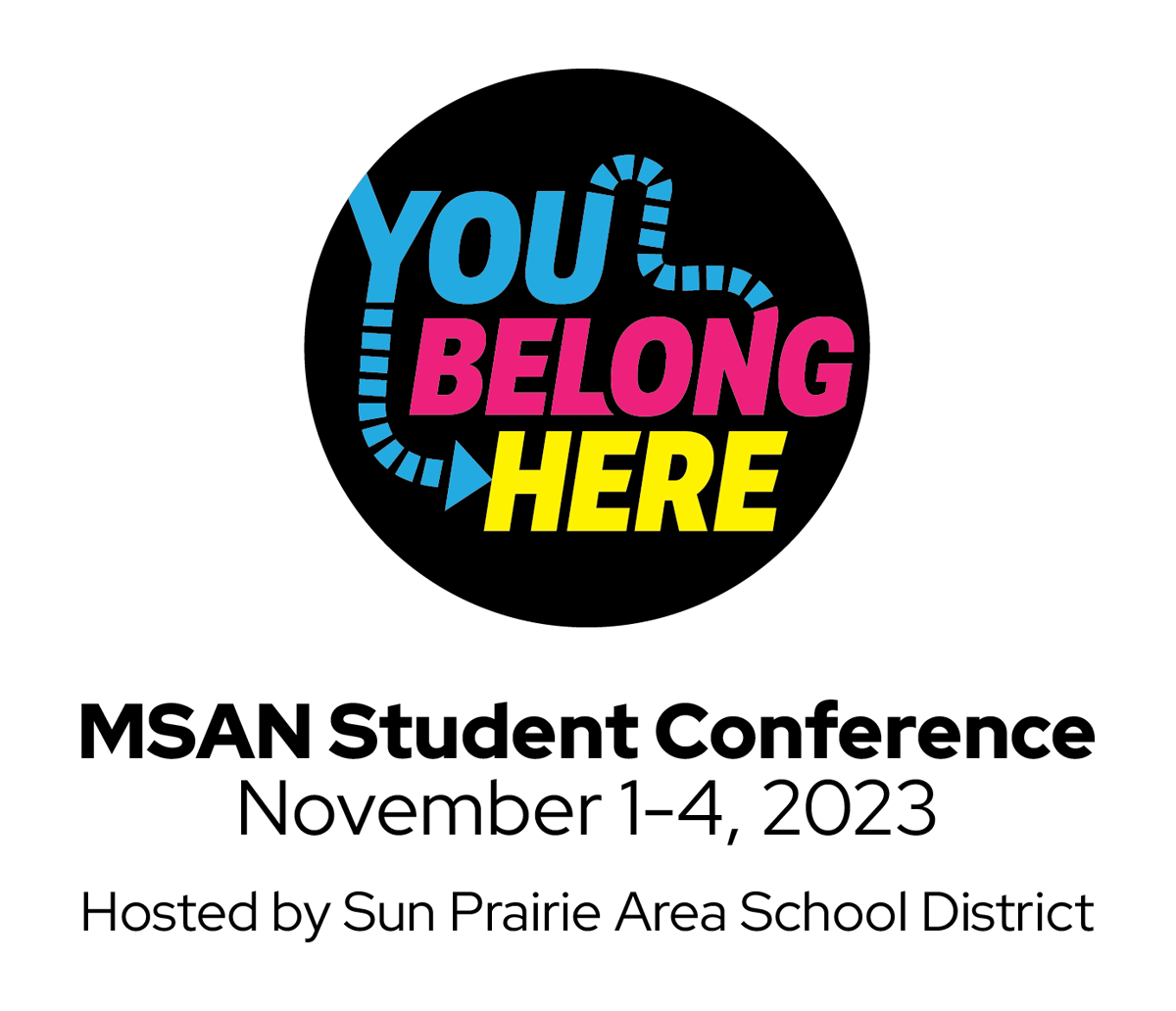 MSAN Student Conference November 1 to 4 hosted by Sun Prairie Area School District